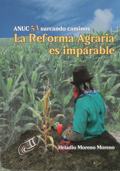 Libro: Anuc 54 surcando caminos | Autor: Heladio Moreno Moreno | Isbn: 9786280186627