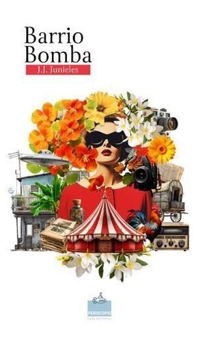 Libro: Barrio bomba | Autor: Junieles Acosta, John Jairo | Isbn: 9786289658866