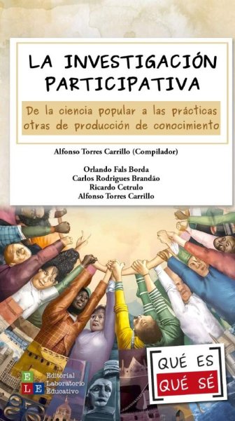  La Investigación Participativa. De la ciencia popular a las...