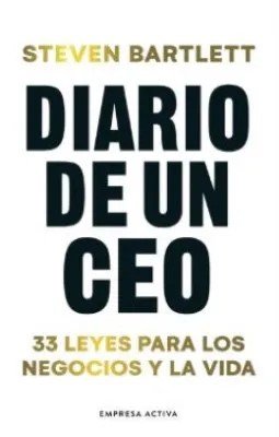 Libro: Diario De Un Ceo | Autor: Steven Bartlett | Isbn: 9786289634754