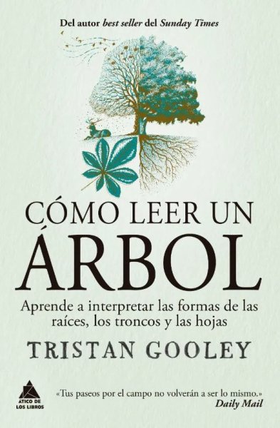 Libro: Cómo leer un árbol | Autor: Tristan Gooley | Isbn: 9788419703224