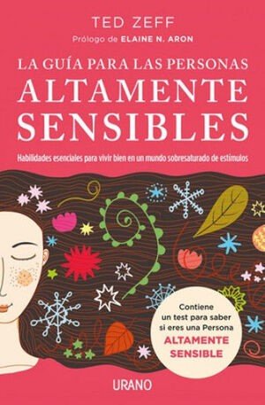 Libro: La guía para las personas altamente sensibles | Autor: Ted Zeff | Isbn: 9788419130365