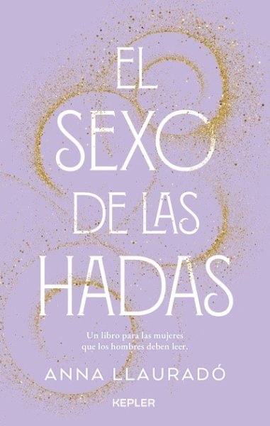 Libro: El sexo de las hadas | Autor: Anna Llauradó | Isbn: 9788416344994