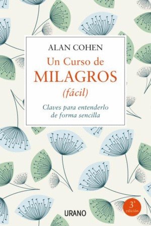 Libro: Un curso de milagros (fácil) | Autor: Alan Cohen | Isbn: 9788479539443