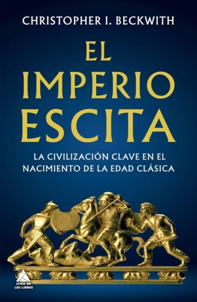 Libro: El imperio escita | Autor: Christopher I. Beckwith | Isbn: 9788419703644