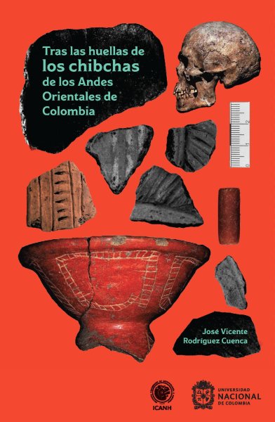  Tras las huellas de los chibchas de los Andes Orientales de Colombia