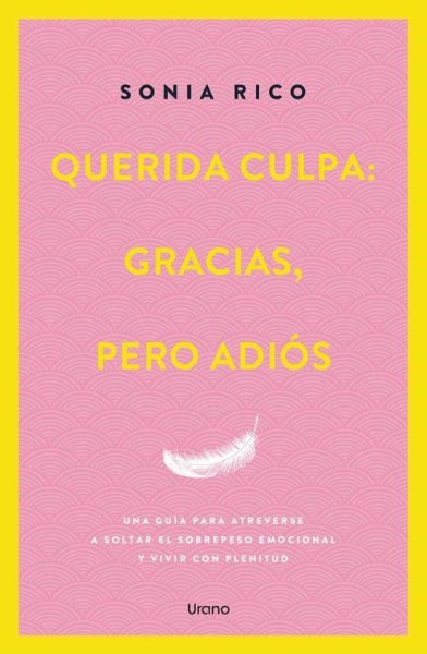  Querida culpa. Gracias, pero adiós