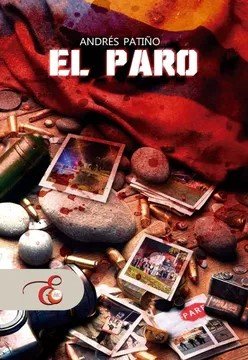 Libro: El paro | Autor: Andrés Patiño | Isbn: 9789585367530