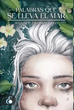 Libro: Palabras que se lleva el mar | Autor: Harold Trompetero | Isbn: 9789585361454