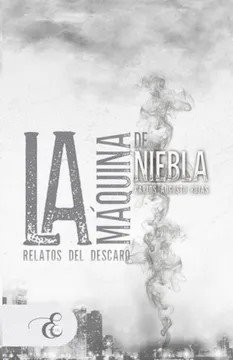 Libro: La Máquina de Niebla | Autor: Carlos Augusto Rojas | Isbn: 9789585624337