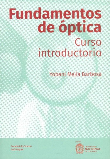  Fundamentos de óptica. Curso introductorio