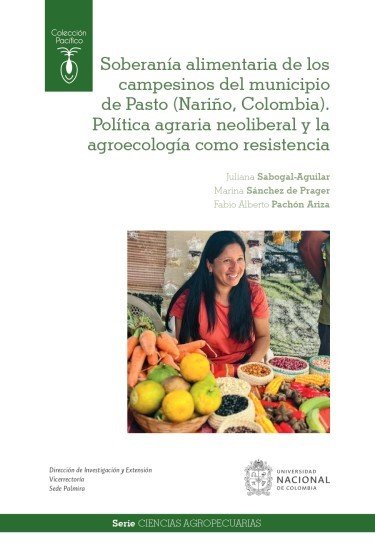 Libro: Soberanía alimentaria de los campesinos del municipio de Pasto (nariño, Colombia) | Autor: Autores Varios | Isbn: 9789585058866