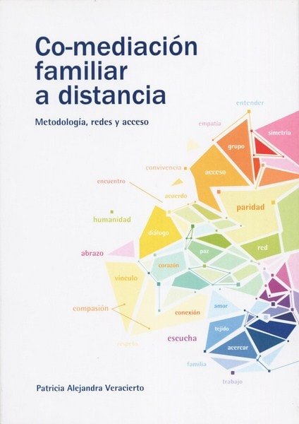 Libro: Co-mediación familiar a distancia - Autor: Patricia Alejandra Veracierto - Isbn: 9789873382086