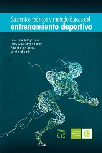 Libro: Sustentos teóricos y metodológicos del entrenamiento deportivo | Autor: Autores Varios | Isbn: 9786287768345