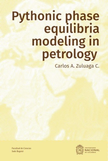 Libro: Pythonic phase equilibria modeling in petrology | Autor: Carlos Augusto Zuluaga Castrillón | Isbn: 9789585059528