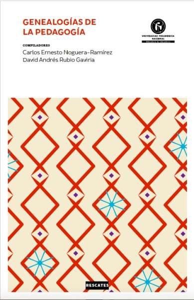 Libro: Genealogías de la pedagogía (2.ª ed.) | Autor: Autores Varios | Isbn: 9789585503922