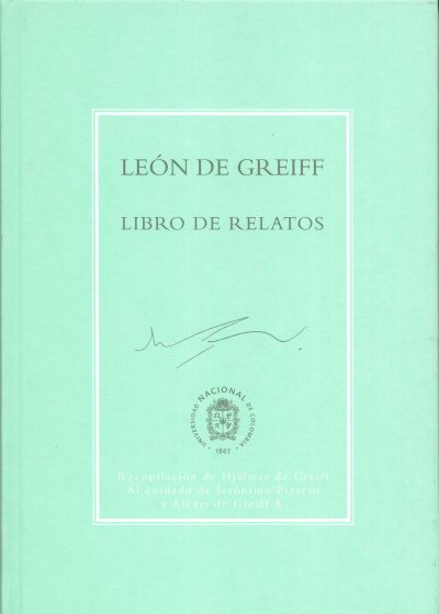 Libro: Leon de greiff. Libro de relatos | Autor: León de Greiff | Isbn: 97862885032684