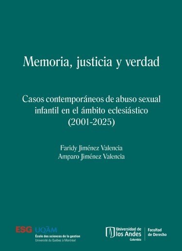  Memoria, justicia y verdad. Casos contemporáneos de abuso sexual...
