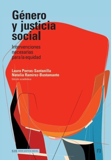  Género y justicia social. Intervenciones necesarias para la...