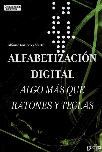 Libro: Alfabetización digital - Autor: Alfonso Gutiérrez Martín - Isbn: 8474328772