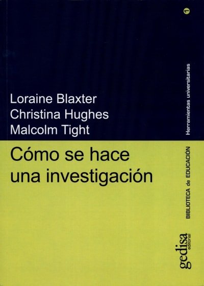 Libro: Cómo se hace una investigación - Autor: Loraine Blaxter - Isbn: 9788474327267