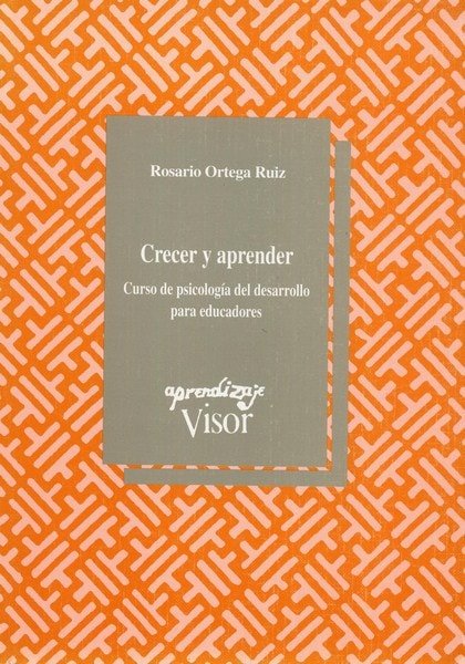 Libro: Crecer y aprender - Autor: Rosario Ortega Ruiz - Isbn: 8477741344