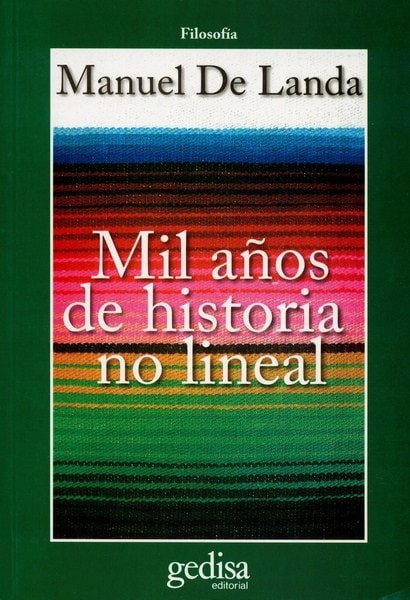 Libro: Mil años de historia no lineal - Autor: Manuel de Landa - Isbn: 9788497842921