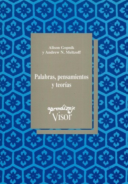 Libro: Palabras, pensamientos y teorías - Autor: Alison Gopnik - Isbn: 8477741352
