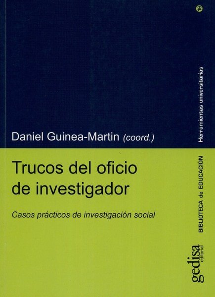 Libro: Trucos del oficio de investigador - Autor: Daniel Guinea-martin - Isbn: 9788497847261