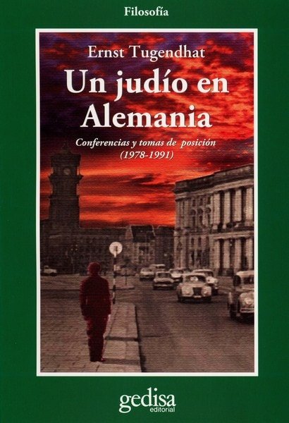 Libro: Un judío en alemanía - Autor: Ernest Tugendhat - Isbn: 9788497841771