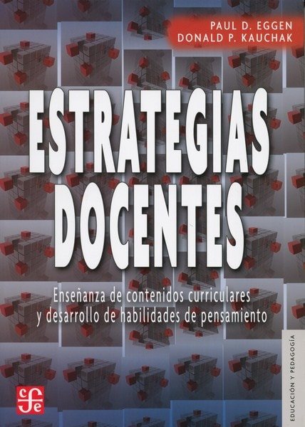 Libro: Estrategias docentes - Autor: Paul D. Eggen - Isbn: 9786071601223