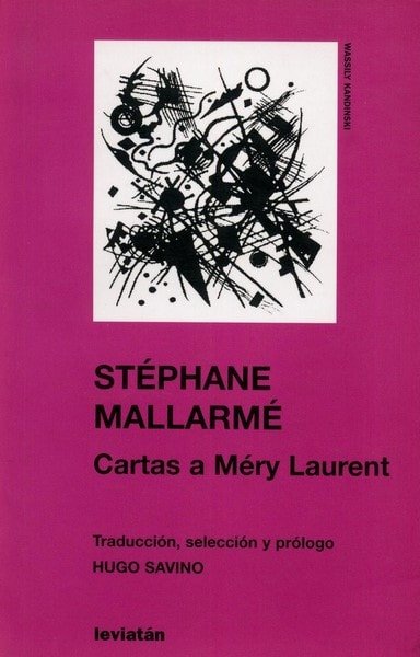 Libro: Cartas a méry laurent - Autor: Stéphane Mallarmé - Isbn: 9875140732