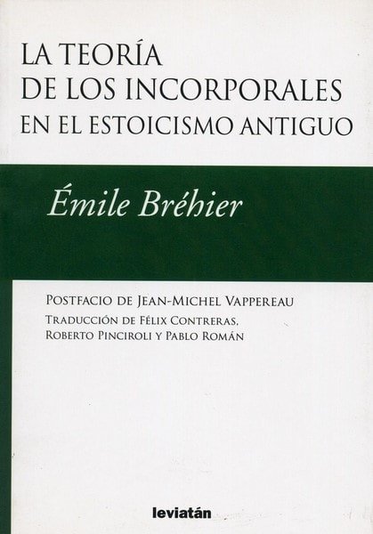 Libro: La teoría de los incorporales en el estoicismo antiguo - Autor: émile Bréhier - Isbn: 9789875141865