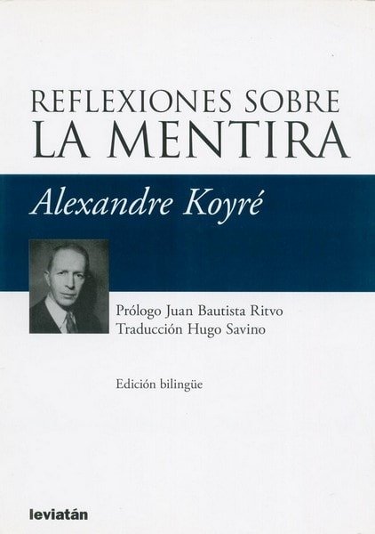 Libro: Reflexiones sobre la mentira - Autor: Alexandre Koyré - Isbn: 9789875141643