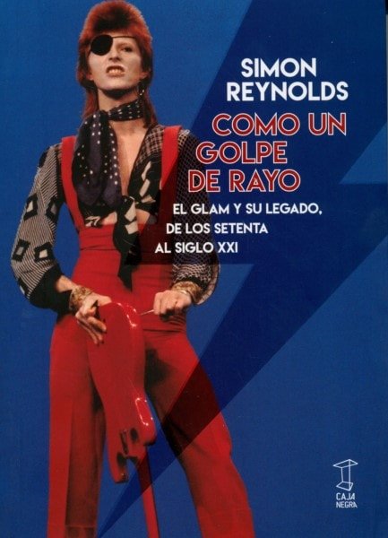Libro: Como un golpe de rayo - Autor: Simon Reynolds - Isbn: 9789871622542
