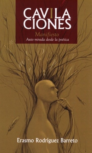 Libro: Cavilaciones. Manifiesto - Autor: Erasmo Rodríguez Barreto - Isbn: 9789584834164