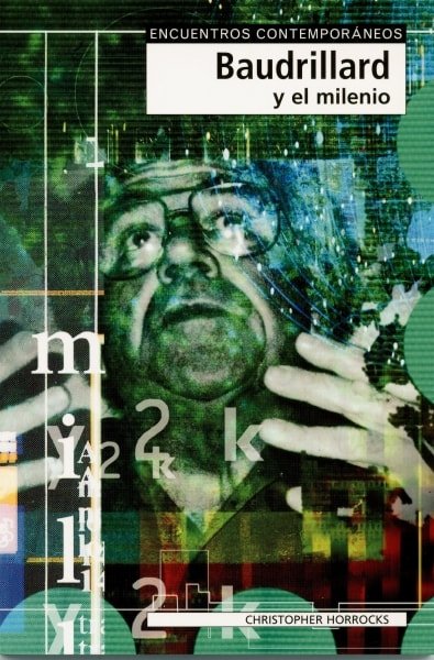 Libro: Baudrillard y el milenio - Autor: Christopher Horrocks - Isbn: 8497840585
