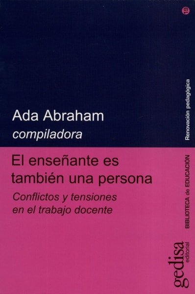 Libro: El enseñante es también una persona - Autor: Ada Abraham - Isbn: 8474922537