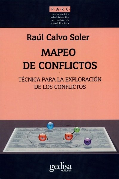 Libro: Mapeo de conflictos. Técnica para la exploración de los conflictos - Autor: Raúl Calvo Soler - Isbn: 9788497849159