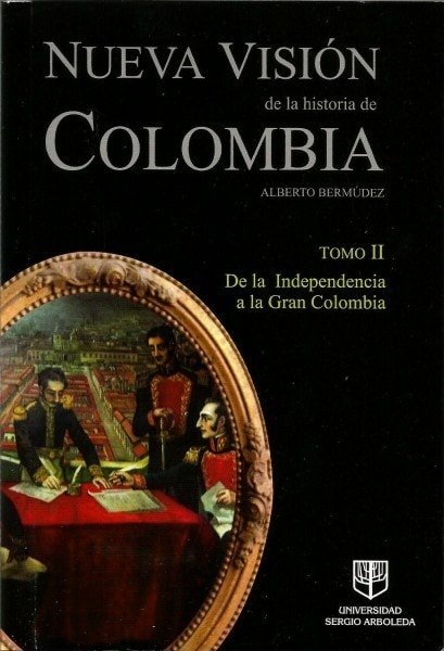Nueva visión de la historia de colombia tomo ii - Alberto Bermúdez - 9789588745008