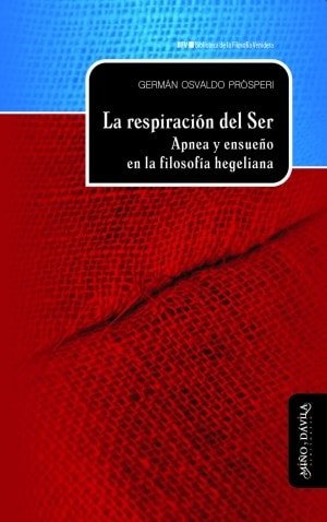 Libro: La respiración del ser - Autor: 2748-3299-germán Osvaldo Prósperi - Isbn: 9788417133184