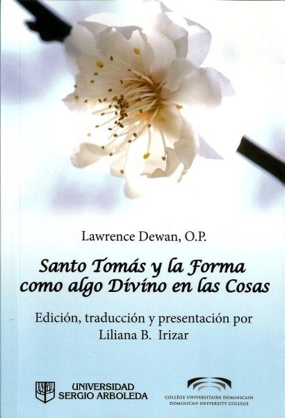 Santo tomás y la forma como algo divino en las cosas - Liliana Beatriz Irizar - 9789588745299