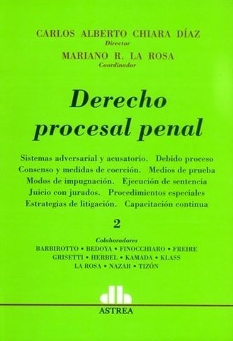 Libro: Derecho procesal penal Tomo I -ii | Autor: Carlos Alberto Chiara | Isbn: 9789505089970