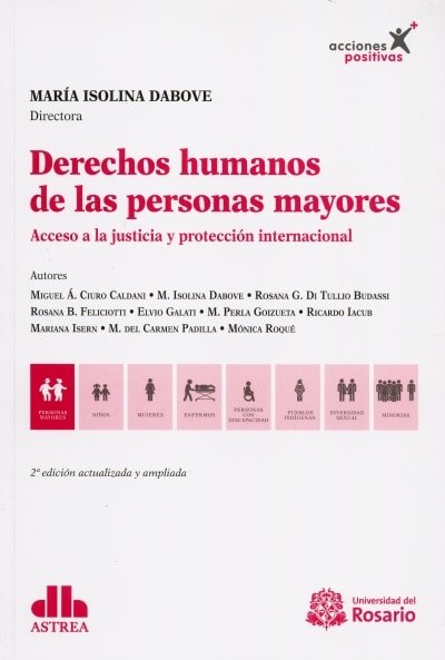 Libro: Derechos humanos de las personas mayores. Acceso a la justicia y protección internacional. 2da. Ed. Actualizada y ampliada - Autor: Varios - Isbn: 9789587388671