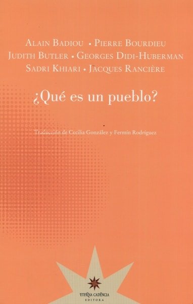 Libro: ¿Qué es un pueblo? - Autor: Alain Badiou - Isbn: 9789877120356