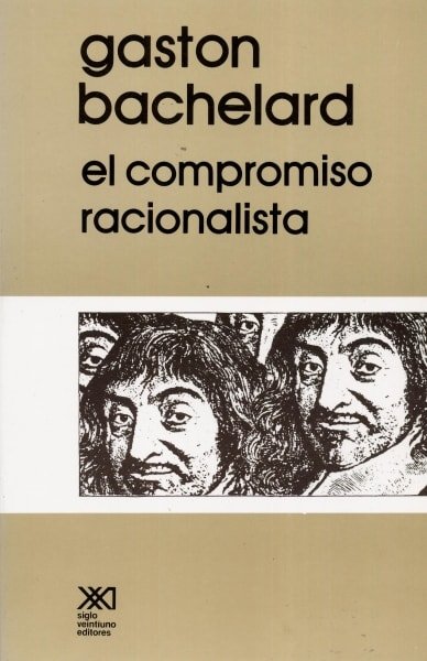 Libro: El compromiso racionalista - Autor: Gaston Bachelard - Isbn: 9682306728