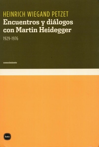 Libro: Encuentros y diálogos con martin heidegger. 1929-1976 - Autor: Heinrich Wiegand Petzet - Isbn: 9788496859029