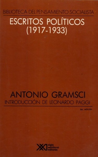 Libro: Escritos políticos (1917-1933) - Autor: Antonio Gramsci - Isbn: 9682315891