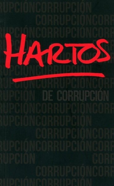 Libro: Hartos de corrupción - Autor: Miguel Seguró - Isbn: 9788425434495