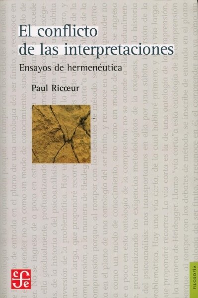 Libro: El conflicto de las interpretaciones. Ensayos de hermenéutica - Autor: Paul Ricoeur - Isbn: 9789877190793